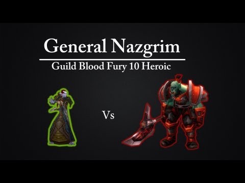 General Nazgrim vs Blood Fury 10m Heroic | Priest POV | US- Azralon