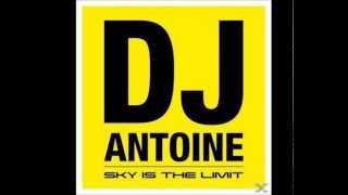 DJ Antoine - Sky is the Limit
