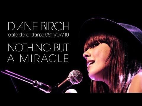 Diane Birch - Nothing But A Miracle (live at Le Cafe de la Danse)