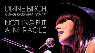 Diane Birch - Nothing But A Miracle (live at Le Cafe de la Danse)