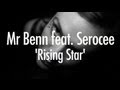 Mr Benn feat. Serocee 'Rising Star' 