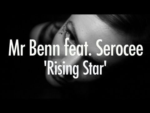 Mr Benn feat. Serocee 'Rising Star'