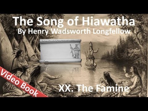 20 - The Song of Hiawatha by Henry Wadsworth Longfellow