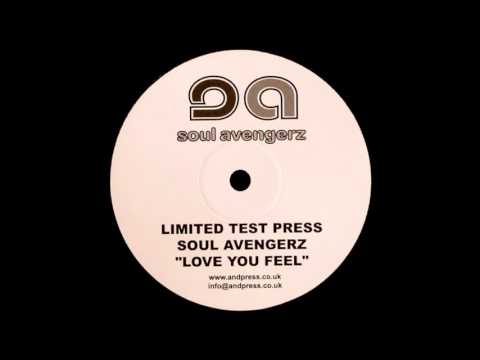 SOUL AVENGERZ - LOVE YOU FEEL HQwav