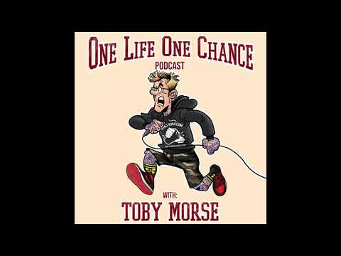Ep 92 [Trever Keith (Face To Face) ] Toby Morse One Life One Chance Podcast Part 1