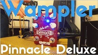 Video thumbnail for Wampler Pinnacle Deluxe Demo by H. Read Davis