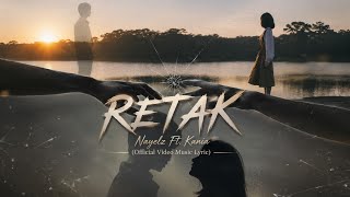 Download lagu RETAK - Nayelz Ft. Kania ( Video Music Lyric) mp3