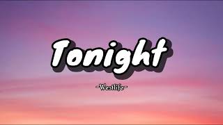 Tonight (lyrics)- Westlife