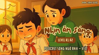 🎧Luyện Nghe Tiếng Anh Level A1 A2 | 📍Topic: Skipping Breakfast - Nhịn Ăn Sáng