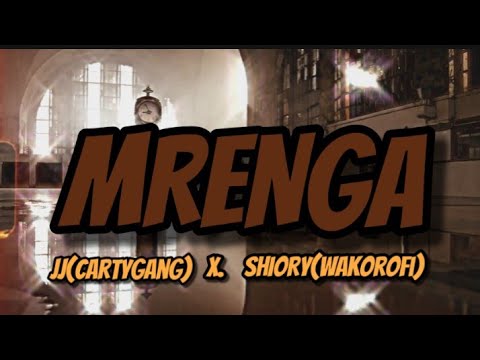JJ (ft Shiory) - MRENGA (Official Audio)