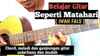 Download lagu (Tutorial Gitar) Seperti Matahari - IWAN FALS mp3 Download lagu (Tutorial Gitar) Seperti Matahari - IWAN FALS mp3