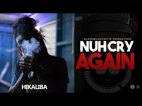 Hikaliba - Nuh Cry Again (Official Video)