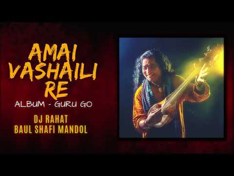 Amai Vasaili Re 2022 - DJ Rahat x Baul Sofi Mandol