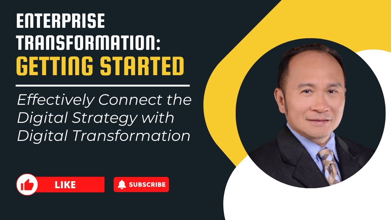 Effectively Connect the Digital Strategy with Digital Transformation