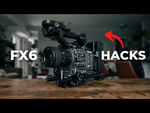 Sony FX6 Camera Hacks You'll Actually Use