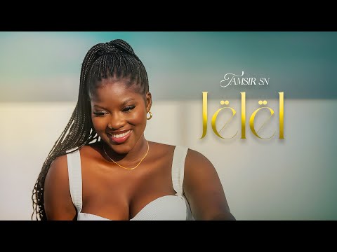 Tamsir SN - JËLËL ( SN_Mood#3 )