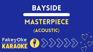 Bayside - Masterpiece (Acoustic) [Karaoke]