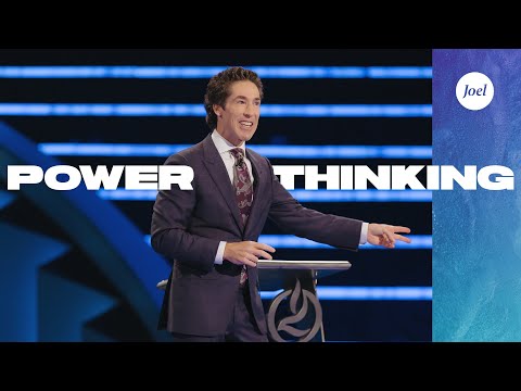 Power Thinking | Joel Osteen