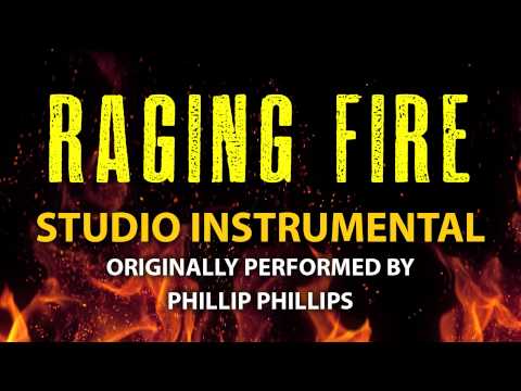 Raging Fire (Cover Instrumental) [In the Style of Phillip Phillips]