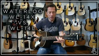 Video thumbnail for Waterloo WL-14X vs. WL-14L by Artisan Guitars