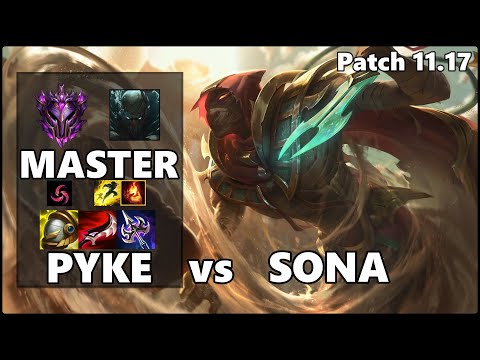 MASTER Support Gameplay - PYKE vs SONA Patch 11.17
