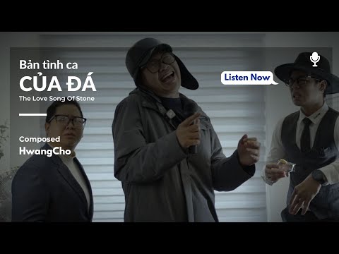 Bản tình ca của Đá - [Official Audio] - HwangCho - Đường anh đi toàn ke với đá…