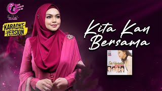 Karaoke MV - Siti Nurhaliza - Kita Kan Bersama (Official Video Karaoke) - Karaoke Version