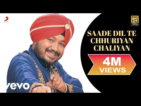 Daler Mehndi - Saade Dil Te Chhuriyan Chaliyan