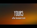 Ella Henderson - Yours (Lyrics)
