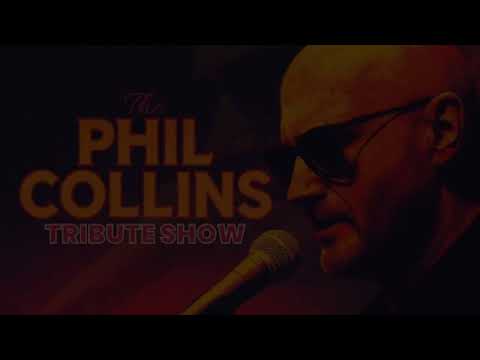 The Phil Collins Tribute Show