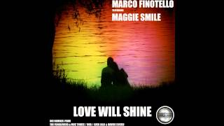 Marco Finotello Ft Maggie Smile- Love Will Shine (The Funklovers & Mus Threee Groovy Mix) Preview