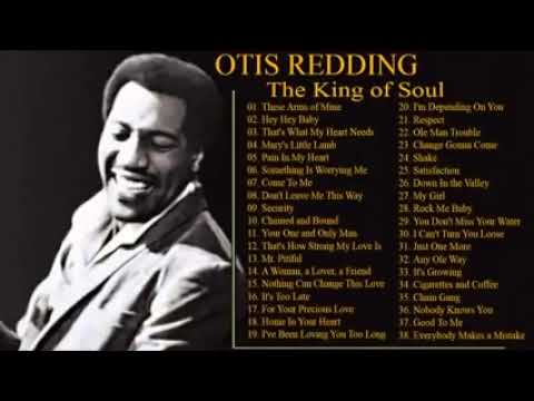 Otis Redding Greatest Hits The Very Best Of Otis Redding Otis Redding Playlist 2022