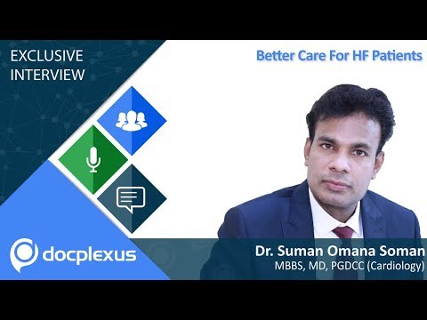 Suman Omana Soman Talks About “Better Care For HF Patients”
