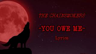 Download lagu The Chainsmokers - You Owe Me Lyrics mp3