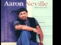 Say What's in my Heart - Aaron Neville