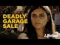 Deadly Garage Sale 2023 LMN Movie Based On A True Story Lmn