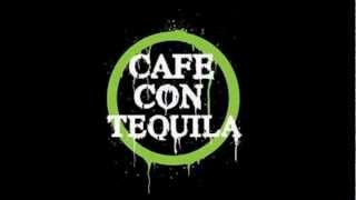 Cafe Con Tequila- El Super Heroe
