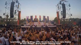 Lara Fabian - Growing Wings (Offer Nissim Rosh Hashana Intro Remix) 21.9.17