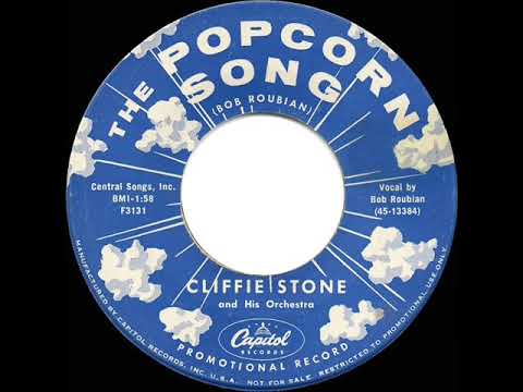 1955 HITS ARCHIVE: The Popcorn Song (“Too Pooped To Pop”) - Cliffie Stone (Bob Roubian, vocal)