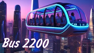 The Evolution of The Bus | to 2300