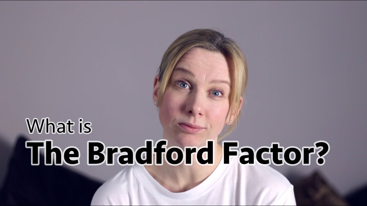 The Bradford Factor and How to Use It