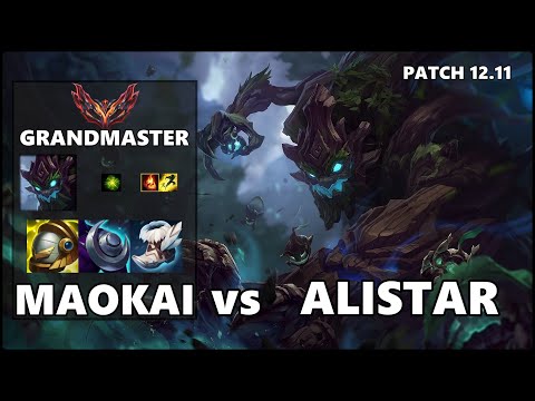 SEASON 12 GRANDMASTER Support Gameplay - MAOKAI vs ALISTAR Patch 12.11