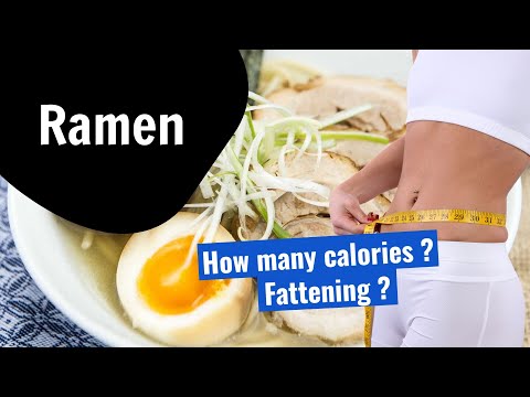 How many calories are in Ramen? Fattening?