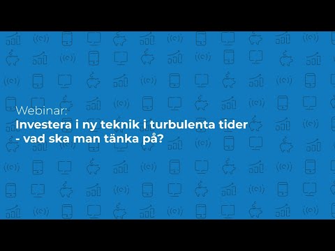 Investera i ny teknik i turbulenta tider - vad ska man tänka på?