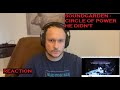 Soundgarden - Circle of Power, He didn't (Reaction)