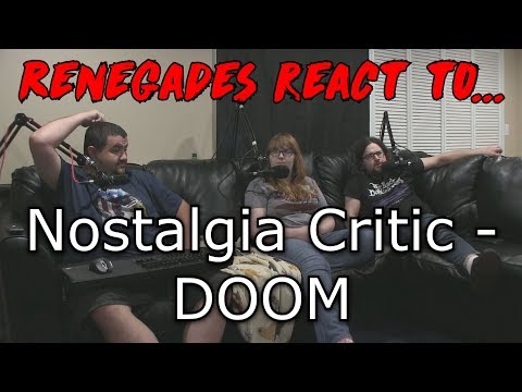 Renegades React to... Nostalgia Critic - DOOM