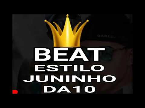 BEAT ESTILO MC JUNINHO DA 10