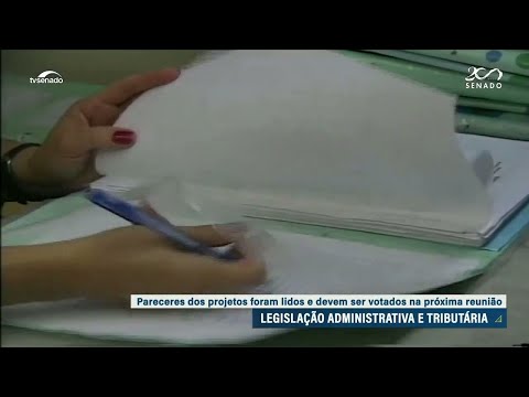 Processos tributário e administrativo: parecer de juristas já pode ser votado