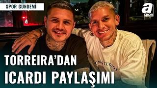 Lucas Torreira’dan Mauro Icardi ve Galatasaray İddiası