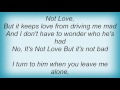 Emmylou Harris - It's Not Love, But It's Not Bad Lyrics